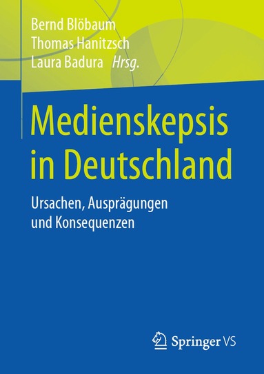 Bernd Blöbaum, Thomas Hanitzsch, Laura Badura - Medienskepsis in Deutschland, Häftad