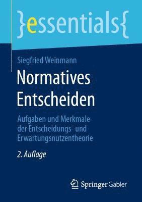Siegfried Weinmann - Normatives Entscheiden, Häftad