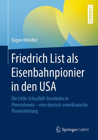 bokomslag Friedrich List als Eisenbahnpionier in den USA