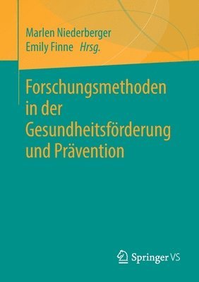 bokomslag Forschungsmethoden in der Gesundheitsfrderung und Prvention