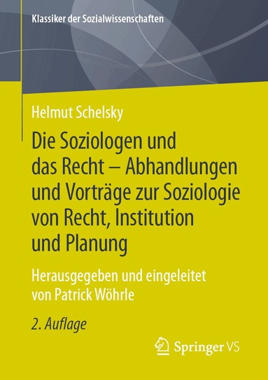Helmut Schelsky - Die Soziologen und das Recht - Abhandlungen und Vorträge zur Soziologie von Recht, Institution und Planung, Häftad