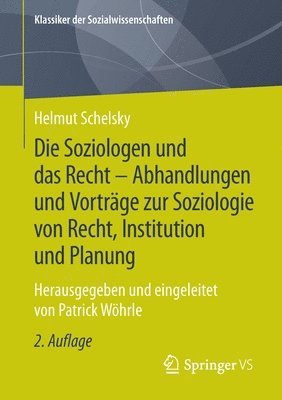 Die Soziologen und das Recht - Abhandlungen und Vortrge zur Soziologie von Recht, Institution und Planung 1