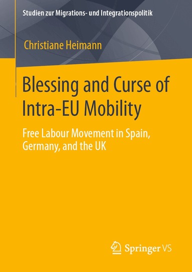 Christiane Heimann - Blessing and Curse of Intra-EU Mobility, Häftad