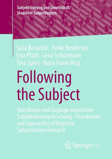 Saša Bosančić, Folke Brodersen, Lisa Pfahl, Lena Schürmann, Tina Spies, Boris Traue - Following the Subject, Häftad