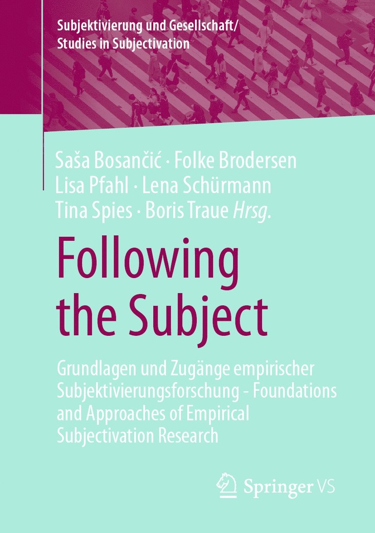 Saša Bosančić, Folke Brodersen, Lisa Pfahl, Lena Schürmann, Tina Spies, Boris Traue, Sasa Bosan&#269;ic, Sa¿a Bosan¿i¿ - Following the Subject, Häftad