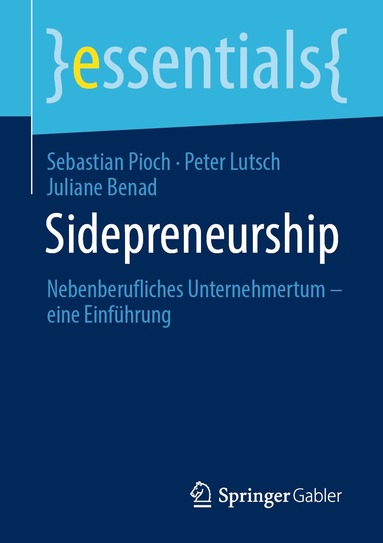 Sebastian Pioch, Peter Lutsch, Juliane Benad - Sidepreneurship, Häftad