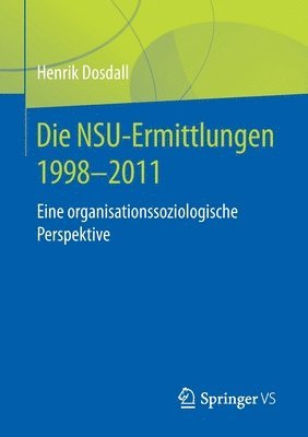 Die NSU-Ermittlungen 1998-2011 1