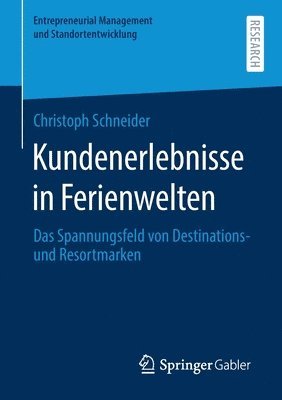 Christoph Schneider - Kundenerlebnisse in Ferienwelten, Häftad