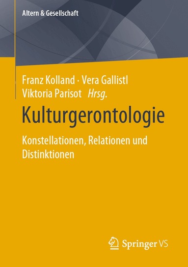 Franz Kolland, Vera Gallistl, Viktoria Parisot - Kulturgerontologie, Häftad