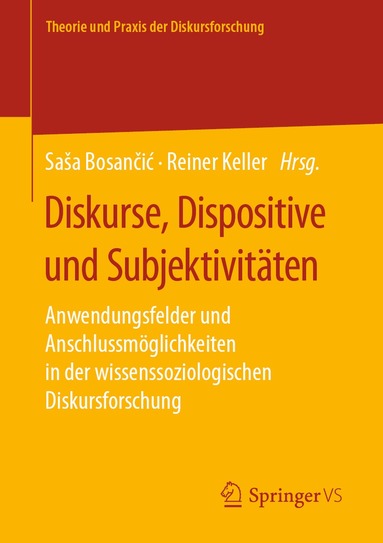 Saša Bosančić, Reiner Keller - Diskurse, Dispositive und Subjektivitäten, Häftad