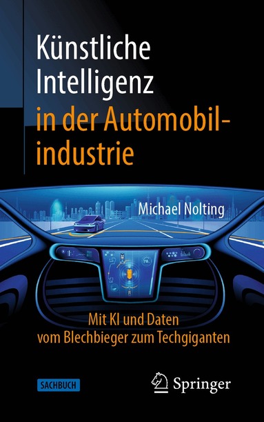 Michael Nolting - Künstliche Intelligenz in der Automobilindustrie, Häftad