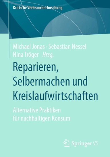 Michael Jonas, Sebastian Nessel, Nina Tröger - Reparieren, Selbermachen und Kreislaufwirtschaften, Häftad