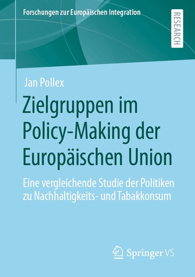 Jan Pollex - Zielgruppen im Policy-Making der Europäischen Union, Häftad