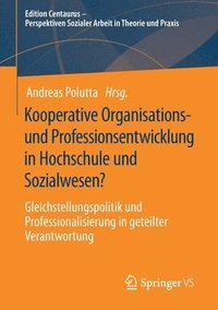 bokomslag Kooperative Organisations- und Professionsentwicklung in Hochschule und Sozialwesen?