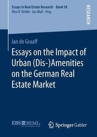 bokomslag Essays on the Impact of Urban (Dis-)Amenities on the German Real Estate Market