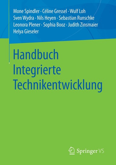 Céline Gressel, Wulf Loh, Sven Wydra, Sebastian Runschke, Leonora Plener, Sophia Booz, Judith Zinsmaier, Helya Gieseler, Mone Spindler, Nils Heyen - Integrierte Technikentwicklung, Inbunden