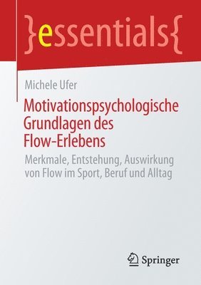 bokomslag Motivationspsychologische Grundlagen des Flow-Erlebens