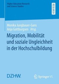bokomslag Migration, Mobilitt und soziale Ungleichheit in der Hochschulbildung