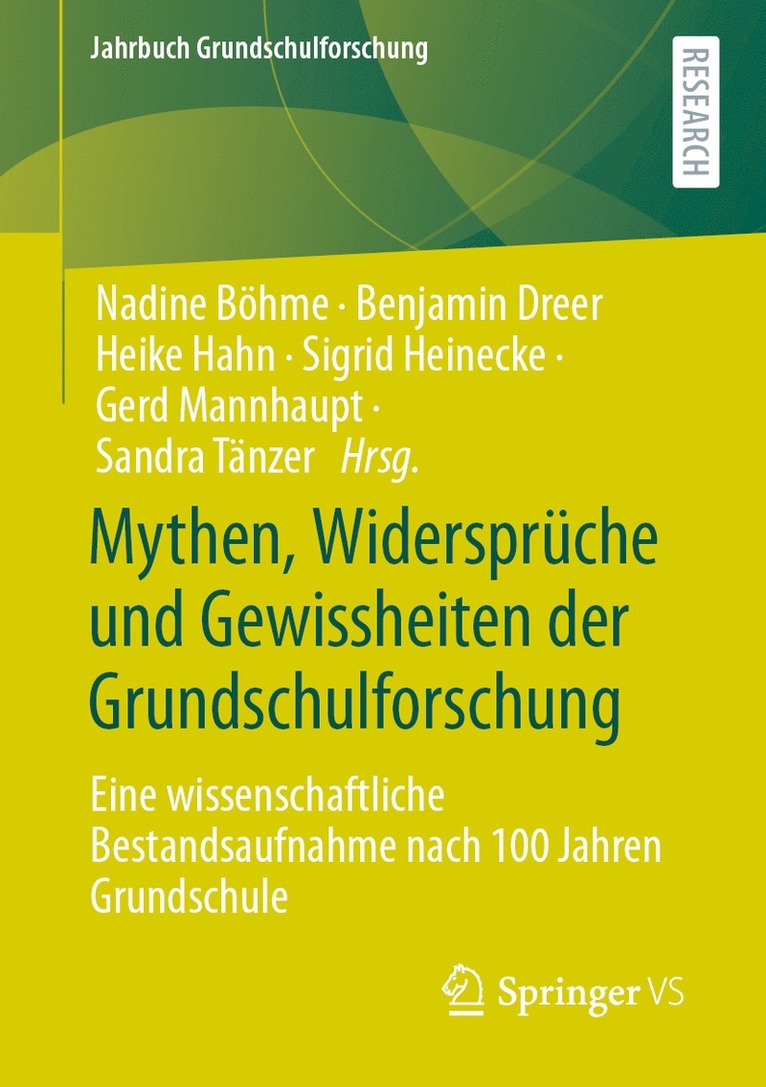 Nadine Böhme, Benjamin Dreer, Heike Hahn, Sigrid Heinecke, Gerd Mannhaupt, Sandra Tänzer - Mythen, Widersprüche und Gewissheiten der Grundschulforschung, Häftad