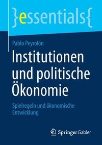 bokomslag Institutionen und politische Ökonomie
