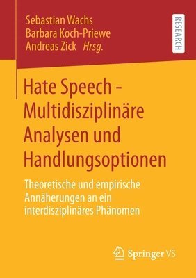 Hate Speech - Multidisziplinre Analysen und Handlungsoptionen 1
