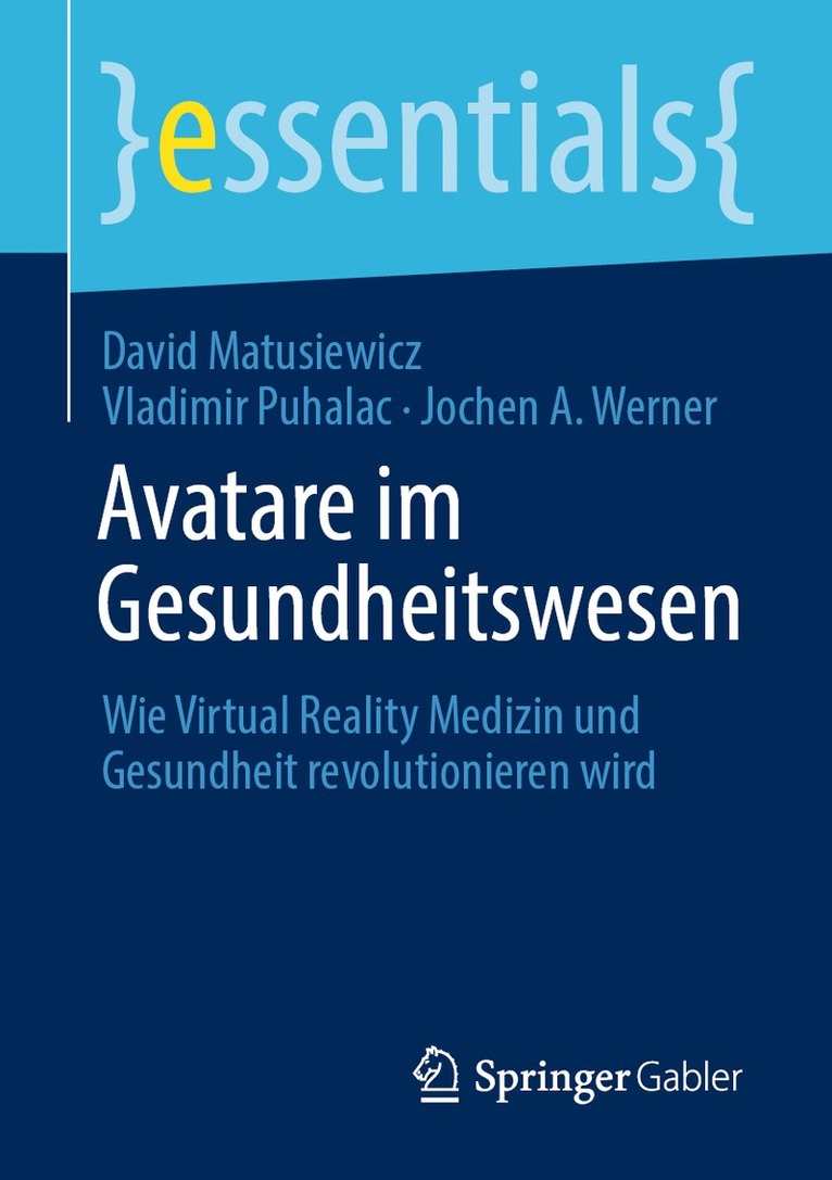 David Matusiewicz, Vladimir Puhalac, Jochen A. Werner - Avatare im Gesundheitswesen, Häftad