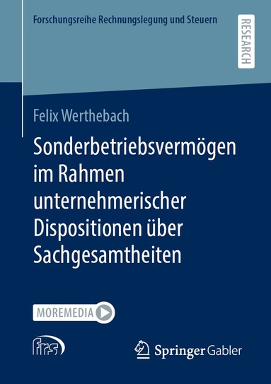 Felix Werthebach - Sonderbetriebsvermögen im Rahmen unternehmerischer Dispositionen über Sachgesamtheiten, Häftad