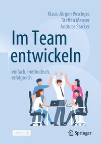bokomslag Im Team entwickeln - einfach, methodisch, erfolgreich