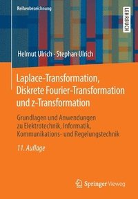 bokomslag Laplace-Transformation, Diskrete Fourier-Transformation und z-Transformation