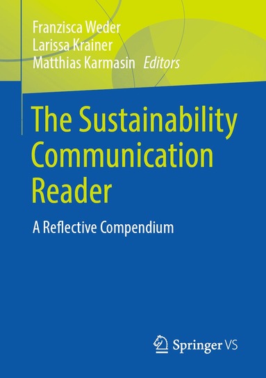 Franzisca Weder, Larissa Krainer, Matthias Karmasin - Sustainability Communication Reader, Häftad