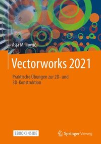 bokomslag Vectorworks 2021: Praktische Übungen Zur 2d- Und 3d-Konstruktion