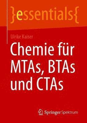 Chemie fur MTAs, BTAs und CTAs 1