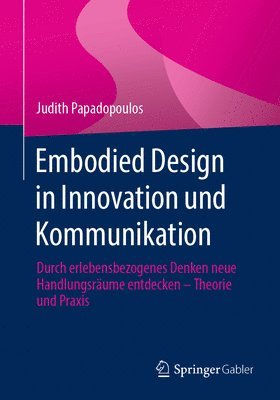 bokomslag Embodied Design in Innovation und Kommunikation