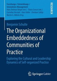 bokomslag The Organizational Embeddedness of Communities of Practice