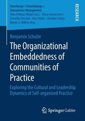 bokomslag The Organizational Embeddedness of Communities of Practice