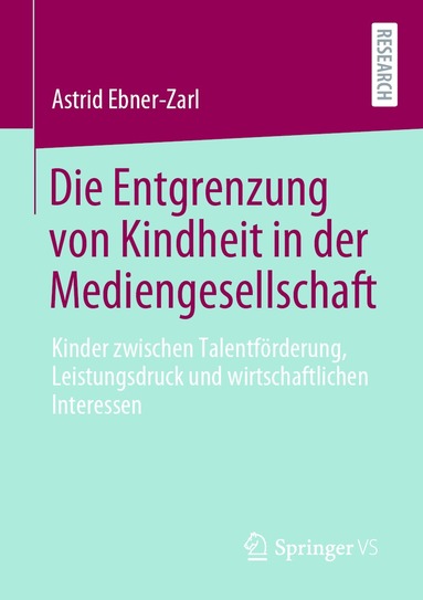 bokomslag Die Entgrenzung von Kindheit in der Mediengesellschaft