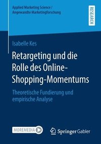 bokomslag Retargeting und die Rolle des Online-Shopping-Momentums
