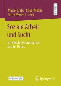 bokomslag Soziale Arbeit und Sucht