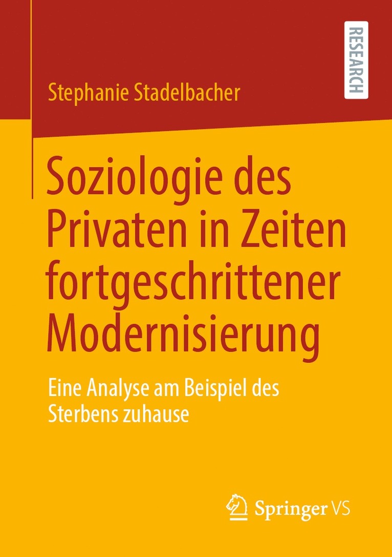 Soziologie des Privaten in Zeiten fortgeschrittener Modernisierung