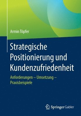 bokomslag Strategische Positionierung und Kundenzufriedenheit