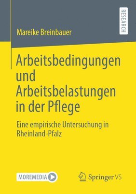 bokomslag Arbeitsbedingungen und Arbeitsbelastungen in der Pflege