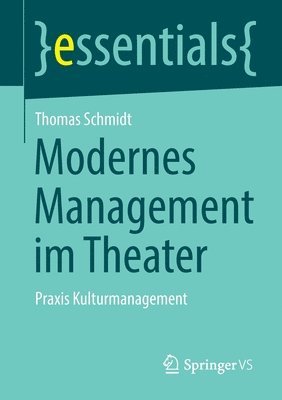 Thomas Schmidt - Modernes Management im Theater, Häftad