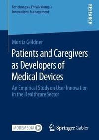 bokomslag Patients and Caregivers as Developers of Medical Devices