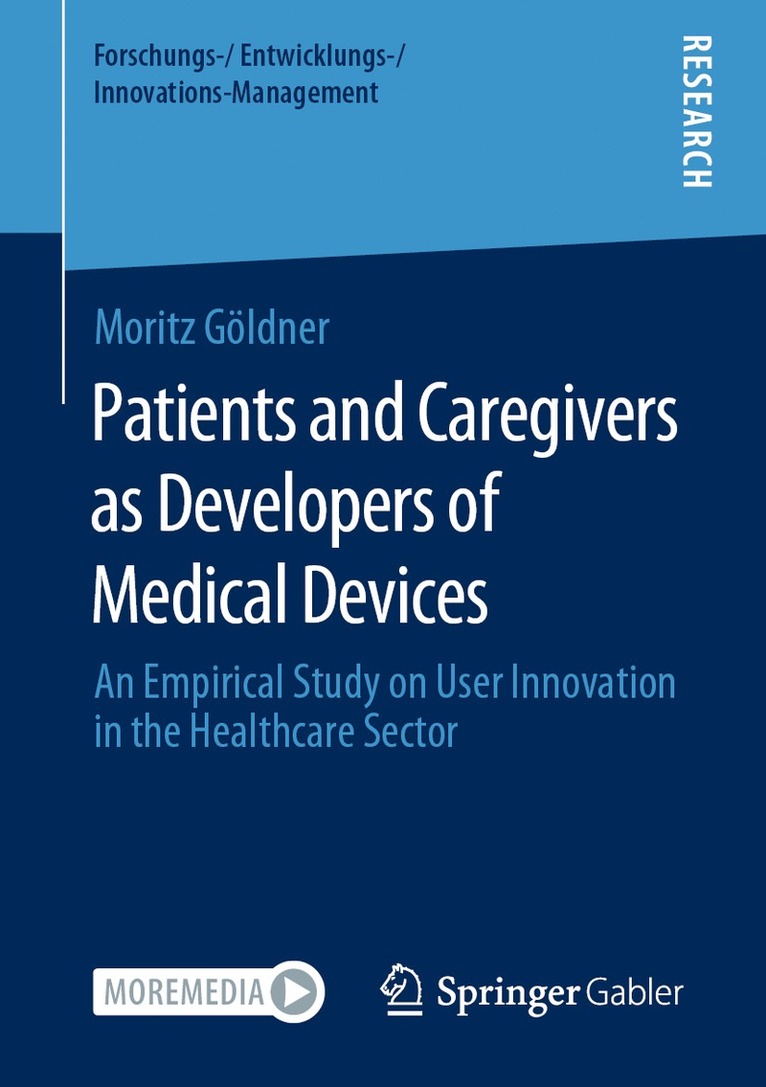 Moritz Göldner, Moritz Goldner - Patients and Caregivers as Developers of Medical Devices, Häftad