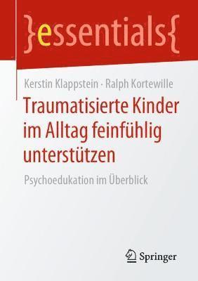 bokomslag Traumatisierte Kinder im Alltag feinfhlig untersttzen