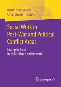 bokomslag Social Work in Post-War and Political Conflict Areas