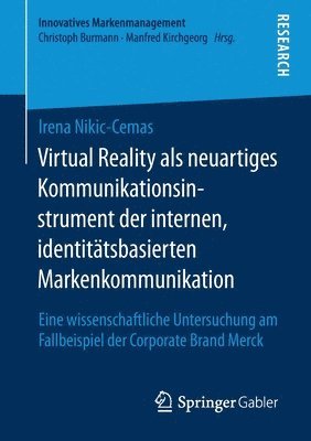 bokomslag Virtual Reality als neuartiges Kommunikationsinstrument der internen, identittsbasierten Markenkommunikation