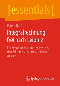 bokomslag Integralrechnung frei nach Leibniz