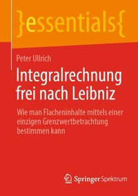 bokomslag Integralrechnung frei nach Leibniz