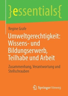 Umweltgerechtigkeit: Wissens- und Bildungserwerb, Teilhabe und Arbeit 1